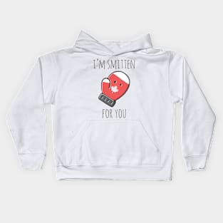 I'm Smitten For You Kids Hoodie